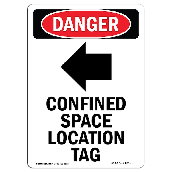 OSHA Sign, Confined Space Location, 10in X 7in Aluminum, 7" W, 10" H, Portrait, OS-DS-A-710-V-2251